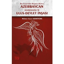 Kırmızı Ada Yayınları Rus Esaretinden Bağımsız Devlete Azerbaycan Ulusçuluğu ve Ulus Devlet Inşası
