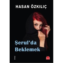 Kırmızı Kedi Yayınevi Şerul’da Beklemek