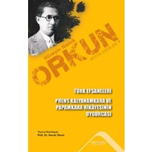 Altınordu Yayınları Türk Efsaneleri & Prens Kalyanamkara ve Paramkara Hikayesinin Uygurcası