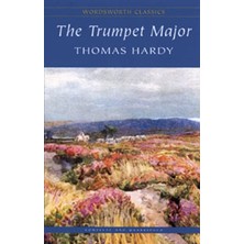 Wordsworth Classics The Trumpet-Major