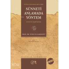 Nida Yayınları Sünneti Anlamada Yöntem; (Sünnetin Teşrii Değeri)