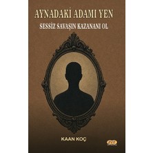 Zet Yayınları Aynadaki Adamı Yen Sessiz Savaşın Kazananı Ol