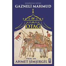 Timaş Yayınları Otağ Iv: Gazneli Mahmud