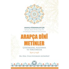 Marmara Üniversitesi İlahiyat Fakültesi Vakfı Arapça Öğrenenler Için Arapça Dini Metinler; Çözümleme, Alıştırma ve Tercümeler