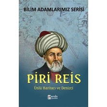 Parola Yayınları Bilim Adamlarımız Serisi : Piri Reis