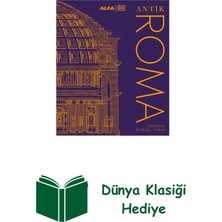 Alfa Yayınları Antik Roma - Eksiksiz Görsel Tarih (Ciltli) + Dünya Klasiği Hediye