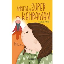 Megakids Yayıncılık Annem Bir Süper Kahraman