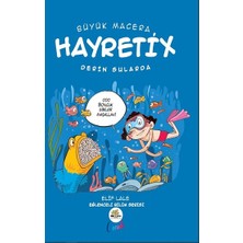 Nar Ağacı Çocuk Yayınları Büyük Macera - Hayretix Derin Sularda