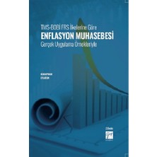 Gazi Kitabevi Tms-Bobi Frs Ilkelerine Göre Enflasyon Muhasebesi Gerçek Uygulama Örnekleriyle