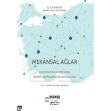 Koç Üniversitesi Yayınları Mekansal Ağlar - Araştırma ve Kamu Erişimi Için Anadolu'nun Geçmişinin Haritalandırılması