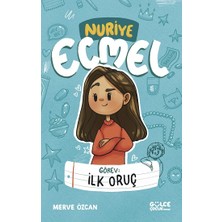 Gülce Kitap Görev: Ilk Oruç - Nuriye Ecmel