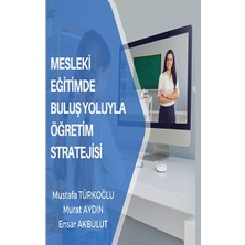 Platanus Publishing Mesleki Eğitimde Buluş Yoluyla Öğretim Stratejisi
