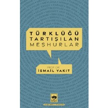 Ötüken Neşriyat Türklüğü Tartışılan Meşhurlar
