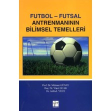Gazi Kitabevi Futbol - Futsal Antrenmanın Bilimsel Temelleri