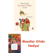Kapı Yayınları Eyyühe'l Veled - Ey Oğul + Masallar Hediye