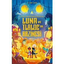 Domingo Yayınevi Luna ve Tlaloc’un Hazinesi: Destansoy Ailesi'nin Efsaneler Koleksiyonu 5