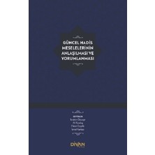Divan Kitap Güncel Hadis Meselelerinin Anlaşılması ve Yorumlanması (Ciltli)