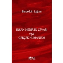 Gülnar Yayınları Insan Nedir’in Cevabı Veya Gerçek Hümanizm