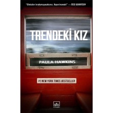 İthaki Yayınları Trendeki Kız Paula Hawkins 360 Sayfa Ciltsiz Psikolojik Gerilim Romanı