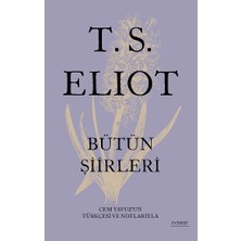 Everest Yayınları T.s. Eliot Bütün Şiirleri (Ciltli)