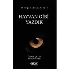 Gülnar Yayınları Konuşamadıkları Için Hayvan Gibi Yazdık