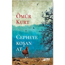 Doğan Kitap Cepheye Koşan At Ömür Kurt 224 Sayfa Ciltsiz Eşsiz Bir Tarihi Hikaye