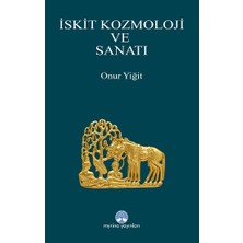 Myrina Yayınları Iskit Kozmoloji ve Sanatı