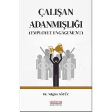 Astana Yayınları Çalışan Adanmışlığı (Employee Engagement)