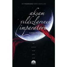 Martı Yayınları Akşam Yıldızlarının Imparatoru (Ciltli)