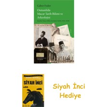 Alfa Yayınları Osmanlı’da Macar Tarih Bilimi ve Arkeolojisi + Siyah Inci Hediye