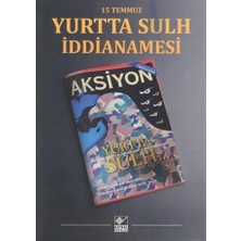 Kaynak Yayınları 15 Temmuz Yurtta Sulh Iddianamesi
