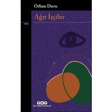 Yapı Kredi Yayınları Ağır Işçiler