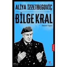Aliya Izzetbegoviç - Bilge Kral