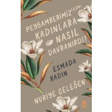 Timaş Yayınları Peygamberimiz (Asm) Kadınlara Nasıl Davranırdı?