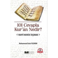 Siyer Yayınları 101 Cevapla Kur’ân Nedir? Vahyi Hayata Taşımak