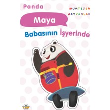 0-6 Yaş Yayınları Panda Maya Babasının Işyerinde