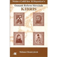 Akademik Kitaplar Nizam-I Cedid’den Iı. Meşrutiyet’e Osmanlı Reform Sürecinde Kıbrıs