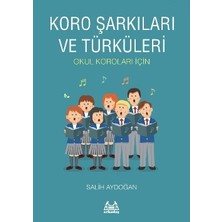 Koro Şarkıları ve Türküleri