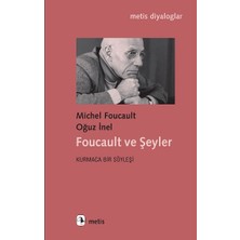 Metis Yayınları Foucault ve Şeyler