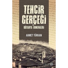 Yeditepe Yayınevi Tehcir Gerçeği ve Kütahya Ermenileri