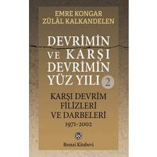 Remzi Kitabevi Devrimin ve Karşı Devrimin Yüz Yılı -2 Karşı Devrim Filizleri ve Darbeleri 1971-2002