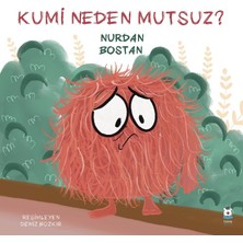 Luna Çocuk Yayınları Kumi Neden Mutsuz?