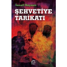 İletişim Yayınları Şehvetiye Tarikatı
