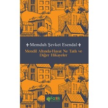 Fark Yayınları Mendil Altında-Hayat Ne Tatlı ve Diğer Hikayeler