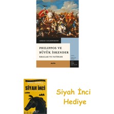 Alfa Yayınları Philippos ve Büyük Iskender - Krallar ve Fatihler + Siyah Inci Hediye