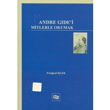 Anı Yayıncılık Andre Gide’i Mitlerle Okumak