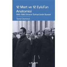 Liberte Yayınları 12 Mart ve 12 Eylül'ün Anatomisi