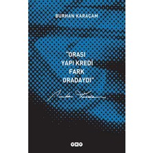 Yapı Kredi Yayınları Orası Yapı Kredi, Fark Oradaydı