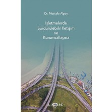 Liberte Yayınları Işletmelerde Sürdürülebilir Iletişim ve Kurumsallaşma