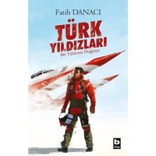 Bilgi Yayınevi Türk Yıldızları - Bir Yıldızın Doğuşu